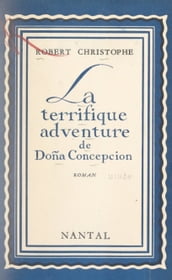 La terrifique adventure de Doña Concepcion