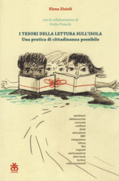 I tesori della lettura sull isola. Una pratica di cittadinanza possibile