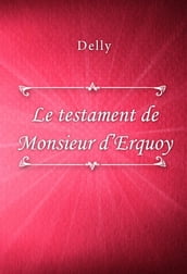 Le testament de Monsieur d Erquoy