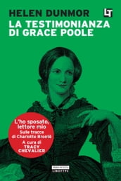 La testimonianza di Grace Poole