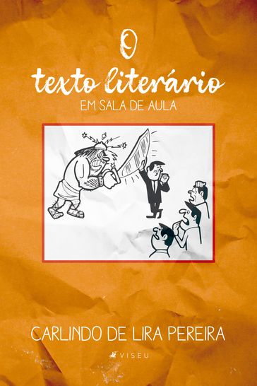 O texto literário em sala de aula - Carlindo de Lira Pereira
