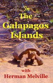 In the Galapagos Islands with Herman Melville