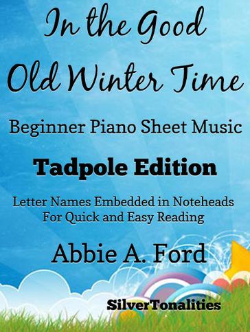 In the Good Old Winter Time Beginner Piano Sheet Music - SilverTonalities
