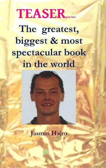 the Greatest, biggest & most spectacular book in the world - Jasmin Hajro