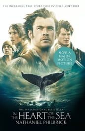 In the Heart of the Sea: The Epic True Story that Inspired  Moby Dick  (Text Only)