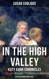 In the High Valley - Katy Karr Chronicles (Beloved Children