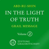 In the Light of Truth - The Grail Message