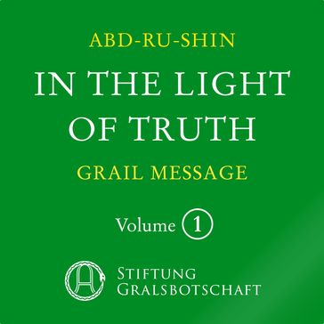 In the Light of Truth - The Grail Message - Christopher Klein