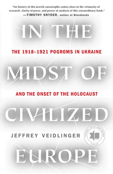 In the Midst of Civilized Europe - Jeffrey Veidlinger