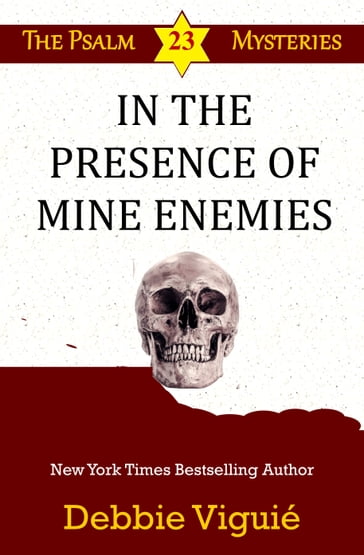 In the Presence of Mine Enemies - Debbie Viguié