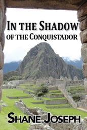 In the Shadow of the Conquistador