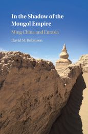 In the Shadow of the Mongol Empire