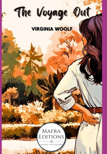 "the Voyage Out", The Debut Novel By Virginia Woolf - Virginia Woolf