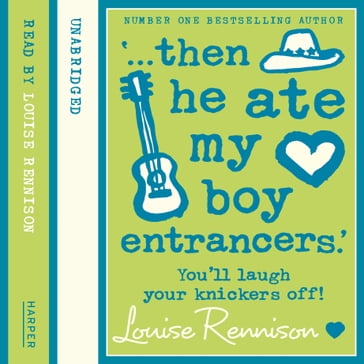 ' then he ate my boy entrancers.': More mad, marvy confessions of Georgia Nicolson (Confessions of Georgia Nicolson, Book 6) - Louise Rennison