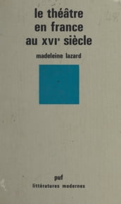 Le théâtre en France au XVIe siècle