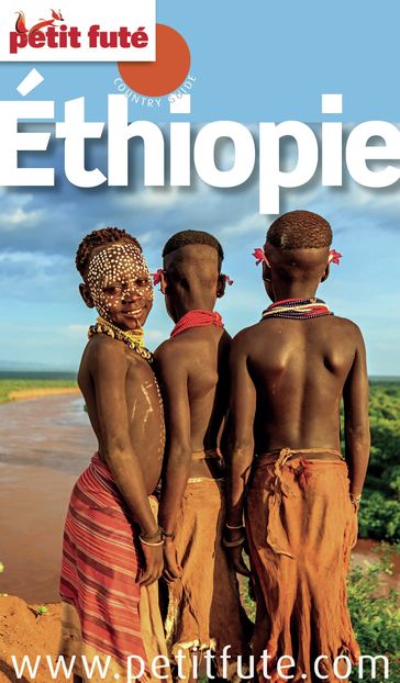 Éthiopie 2016/2017 Petit Futé - Dominique Auzias - Jean-Paul Labourdette