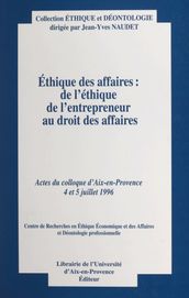 Éthique des affaires : de l éthique de l entrepreneur au droit des affaires