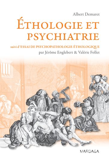 Éthologie et psychiatrie - Albert Demaret - Jérôme Englebert - Valérie Follet