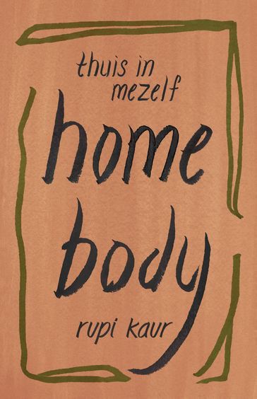 thuis in mezelf - Rupi Kaur