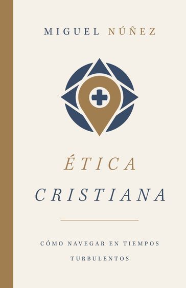 Ética cristiana - Dr. Miguel Núñez