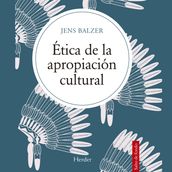 Ética de la apropiación cultural