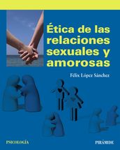 Ética de las relaciones sexuales y amorosas