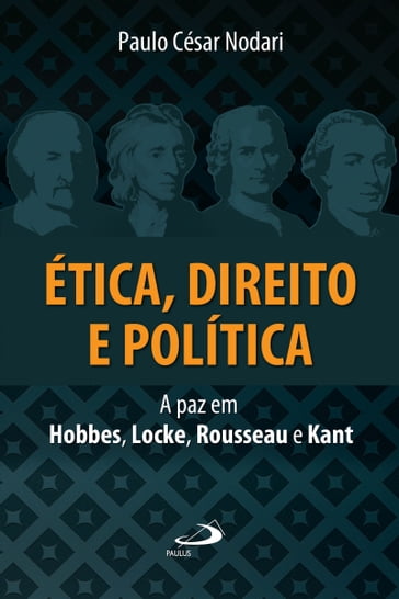Ética, direito e política - Paulo César Nodari