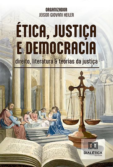 Ética, justiça e democracia - Jeison Giovani Heiler