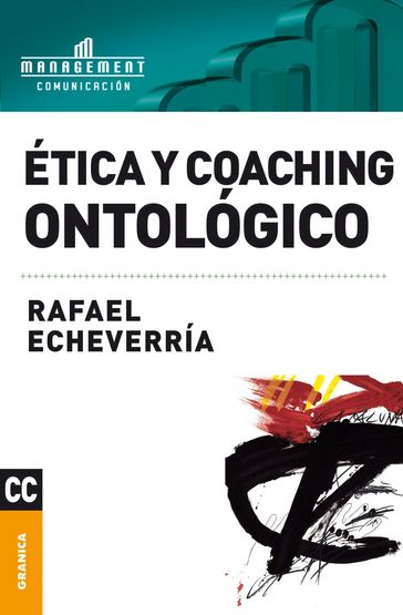 Ética y coaching ontológico - Rafael Echeverria