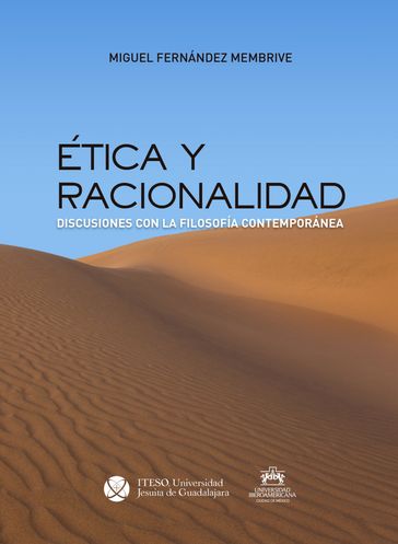 Ética y racionalidad - Miguel Fernández Membrive