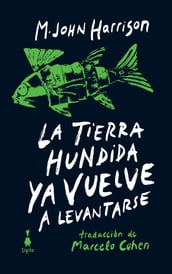 La tierra hundida ya vuelve a levantarse