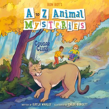 A to Z Animal Mysteries #3: Cougar Clues - Kayla Whaley - Ron Roy