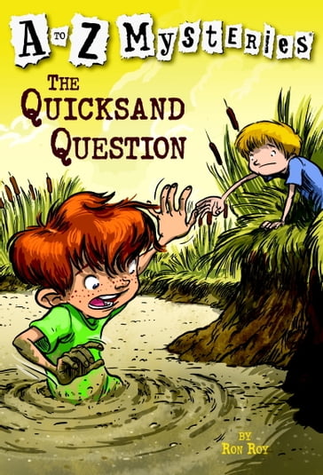 A to Z Mysteries: The Quicksand Question - Ron Roy