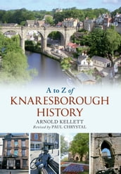A to Z of Knaresborough History