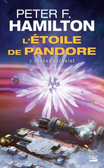 L'Étoile de Pandore, T3 : Judas déchaîné - Peter F. Hamilton
