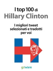 I top 100 di Hillary Clinton. I migliori tweet selezionati e tradotti per voi