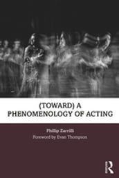 (toward) a phenomenology of acting