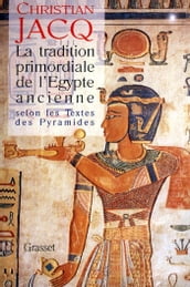 La tradition primordiale de l Egypte ancienne