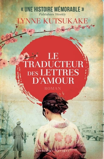 Le traducteur des lettres d'amour - Lynne Kutsukake