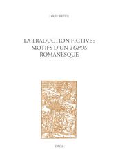 La traduction fictive : motifs d un topos romanesque
