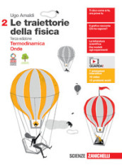 Le traiettorie della fisica. Per le Scuole superiori. Con e-book. Con espansione online. Vol. 2: Termodinamica, Onde