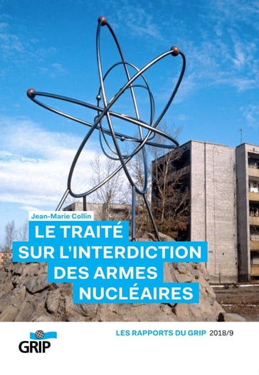 Le traité sur l'interdiction des armes nucléaires - Jean-Marie Collin