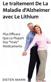 Le traitement De La Maladie d Alzheimer avec Le Lithium