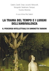 La trama del tempo e i luoghi dell ambivalenza