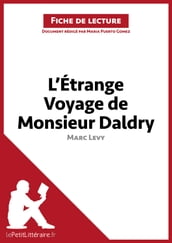 L Étrange Voyage de Monsieur Daldry de Marc Levy (Fiche de lecture)