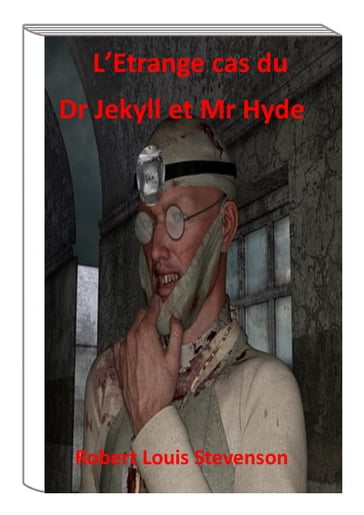 L'Étrange cas de Dr Jekyll et Mr Hyde - Robert Louis Stevenson