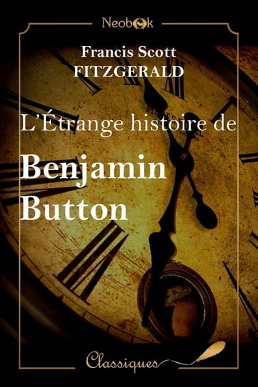 L'Étrange histoire de Benjamin Button - Francis Scott Fitzgerald