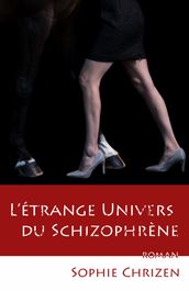 L Étrange univers du schizophrène