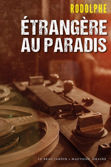 Étrangère au paradis - Rodolphe