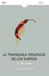 La tranquila violencia de los sueños